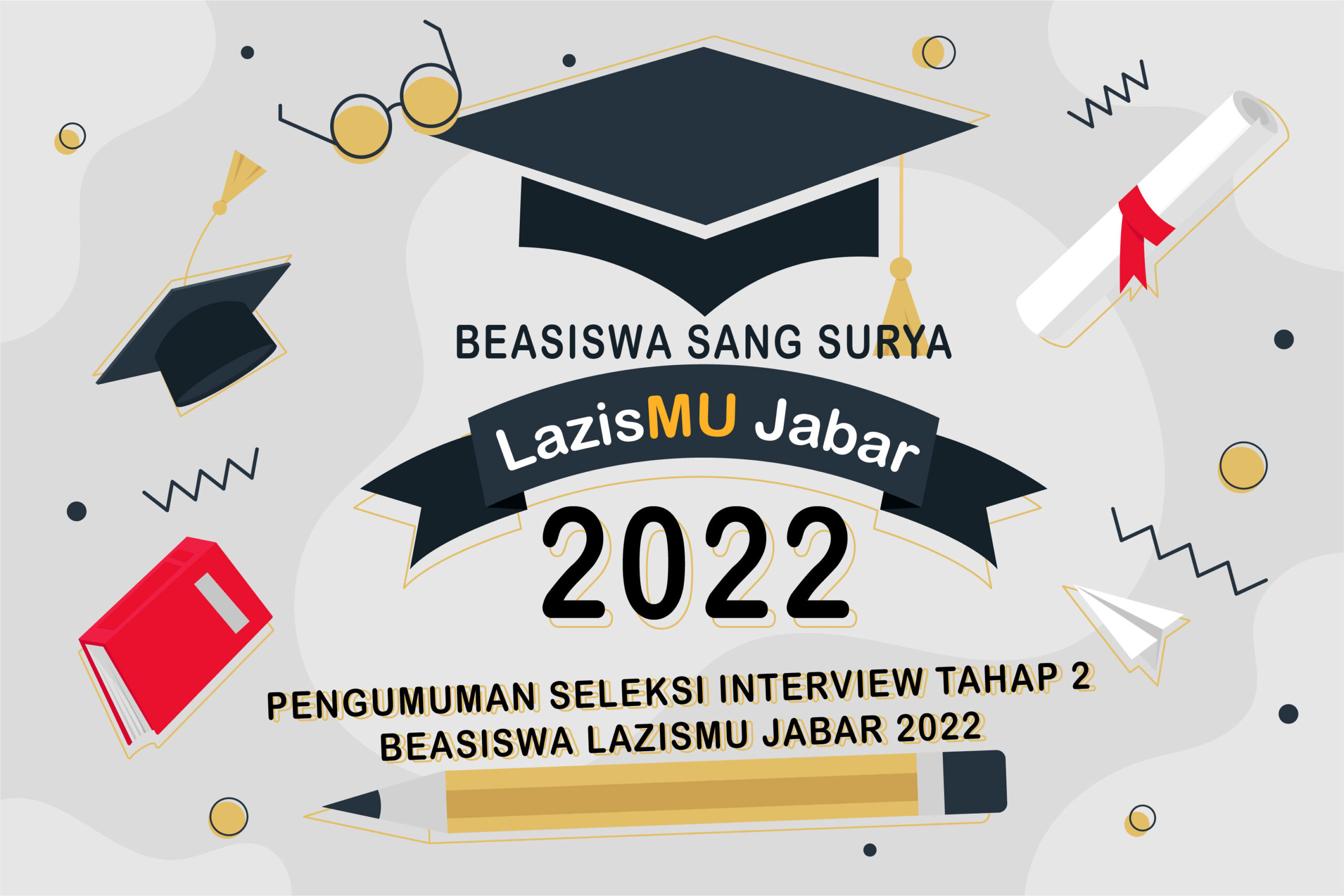 You are currently viewing Pengumuman Seleksi Tahap 2 Beasiswa Sang Surya Lazismu Jawa Barat 2022