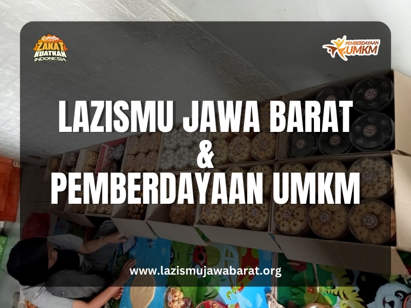 You are currently viewing Lazismu Jawa Barat Dan Pemberdayaan Untuk Pelaku UMKM