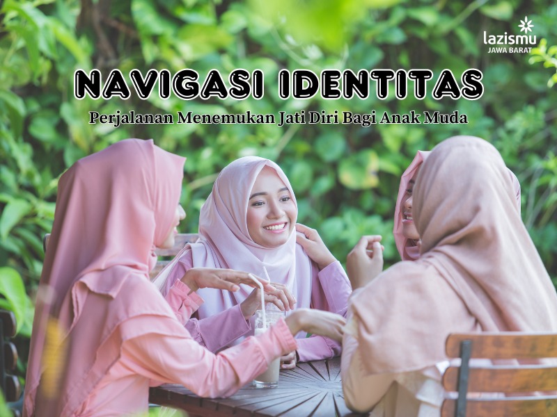 You are currently viewing Navigasi Identitas: Perjalanan Menemukan Jati Diri bagi Anak Muda
